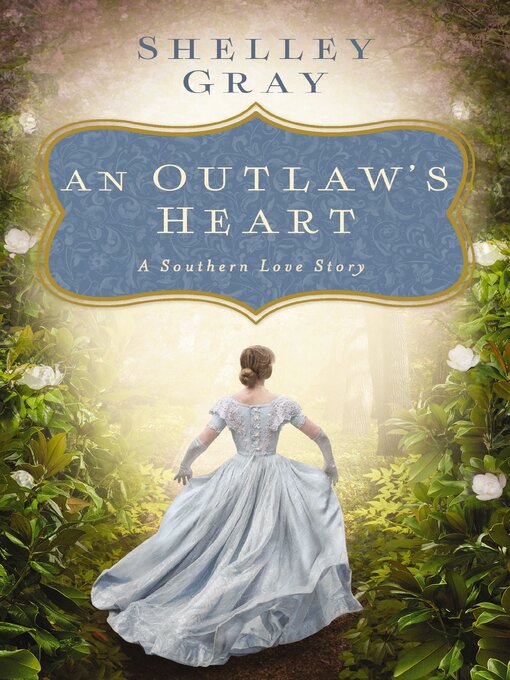 Title details for An Outlaw's Heart by Shelley Gray - Wait list